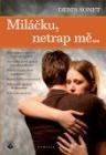 Novinka v edici Familia - Miláčku, netrap mě... Novinka v edici Familia - Miláčku, netrap mě...