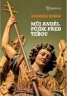 Můj anděl půjde před tebou - novinka z edice Orientace Můj anděl půjde před tebou - novinka z edice Orientace