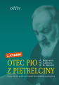 Výročí narození sv. otce Pia z Pietrelciny (25. května 1887) Výročí narození sv. otce Pia z Pietrelciny (25. května 1887)