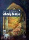 Schody do ráje - Eduard Martin