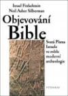 Objevování Bible - kniha pro zájemce o biblistiku Objevování Bible - kniha pro zájemce o biblistiku