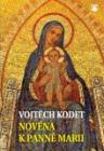 Novéna k Panně Marii - nová kniha Vojtěcha Kodeta
