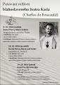 Putování relikvií blahoslaveného bratra Karla (Charles de Foucauld) 9. - 14. 10.