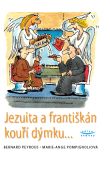 Jezuita a františkán kouří dýmku