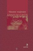 Vánoční rozjímání - Anselm Grün