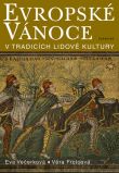 Evropské vánoce v tradicích lidové kultury